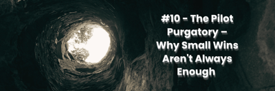 Brenda's AI Blunder: The Pilot Purgatory – Why Small Wins Aren't Always Enough